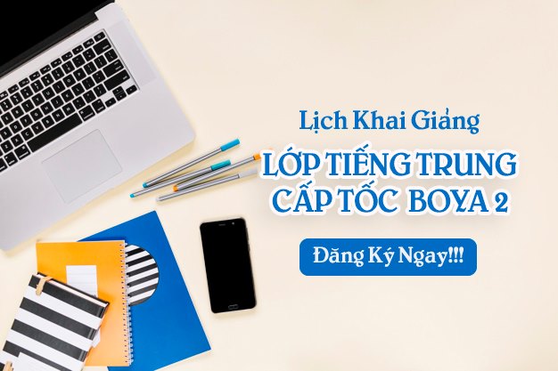 Khai giảng khóa học tiếng Trung BOYA 2 cấp tốc 2021 - Ảnh 2