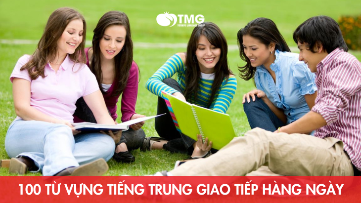 100 từ vựng tiếng Trung giao tiếp hàng ngày