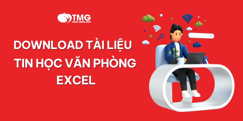 DOWNLOAD TÀI LIỆU TIN HỌC VĂN PHÒNG EXCEL TRỌN BỘ MIỄN PHÍ