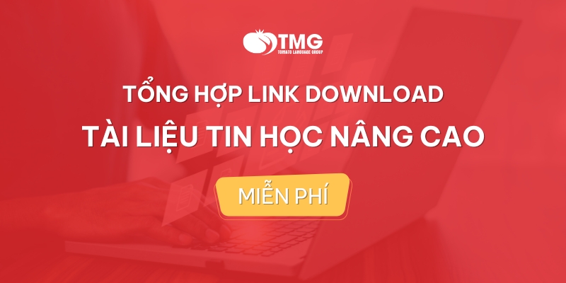TỔNG HỢP LINK DOWNLOAD TÀI LIỆU TIN HỌC NÂNG CAO MIỄN PHÍ