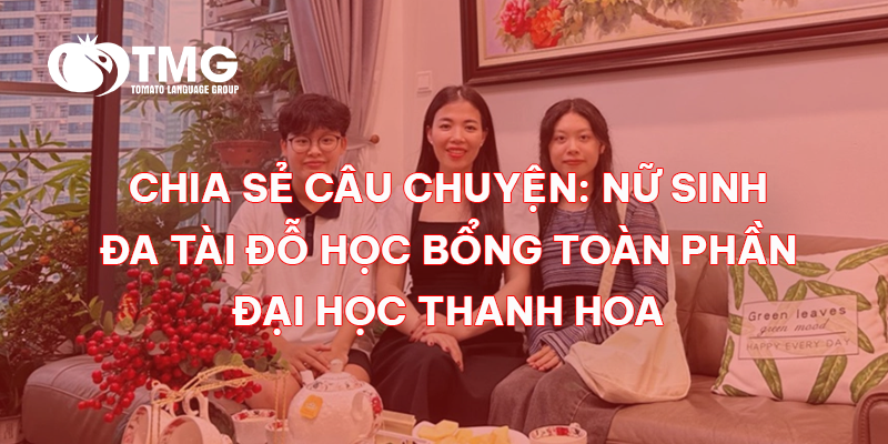NỮ SINH ĐA TÀI ĐỖ HỌC BỔNG TOÀN PHẦN ĐẠI HỌC THANH HOA