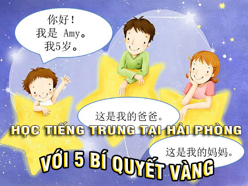 Học tiếng Trung tại Hải Phòng hiệu quả với 5 bí quyết vàng