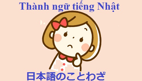 Học tiếng Nhật qua thành ngữ