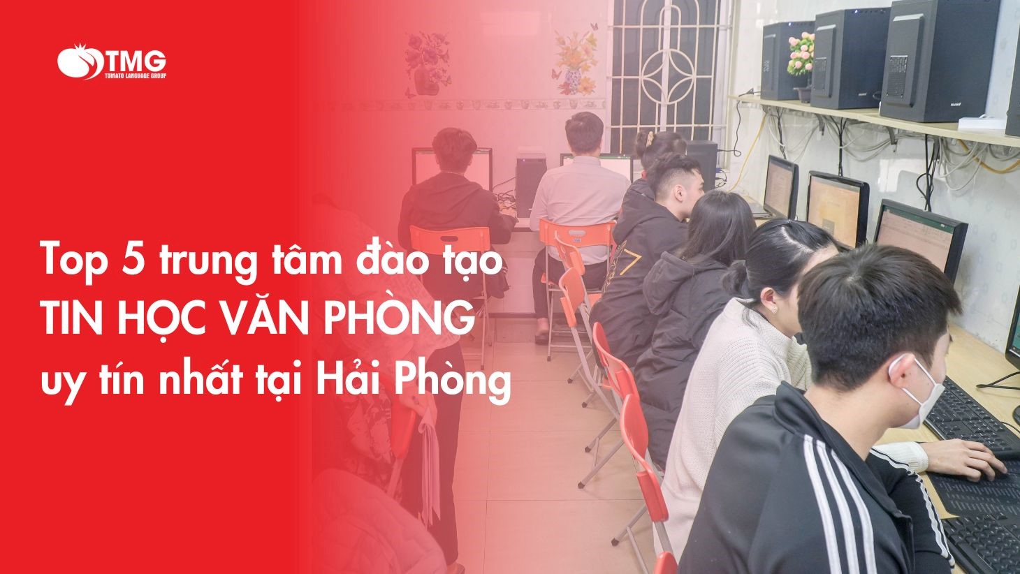 TOP 5 trung tâm đào tạo Tin học văn phòng Chất lượng tại Hải Phòng