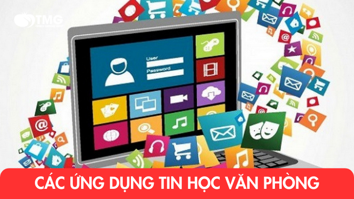 Các ứng dụng tin học văn phòng tốt nhất hiện nay