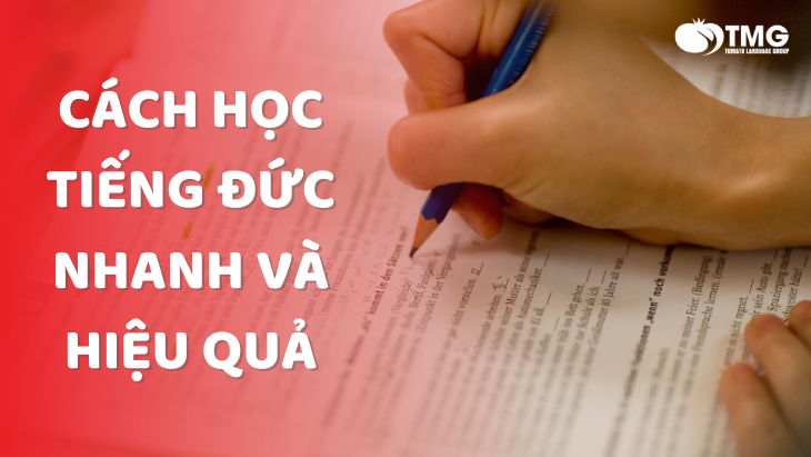 Cách học tiếng Đức nhanh và hiệu quả nhất hiện nay
