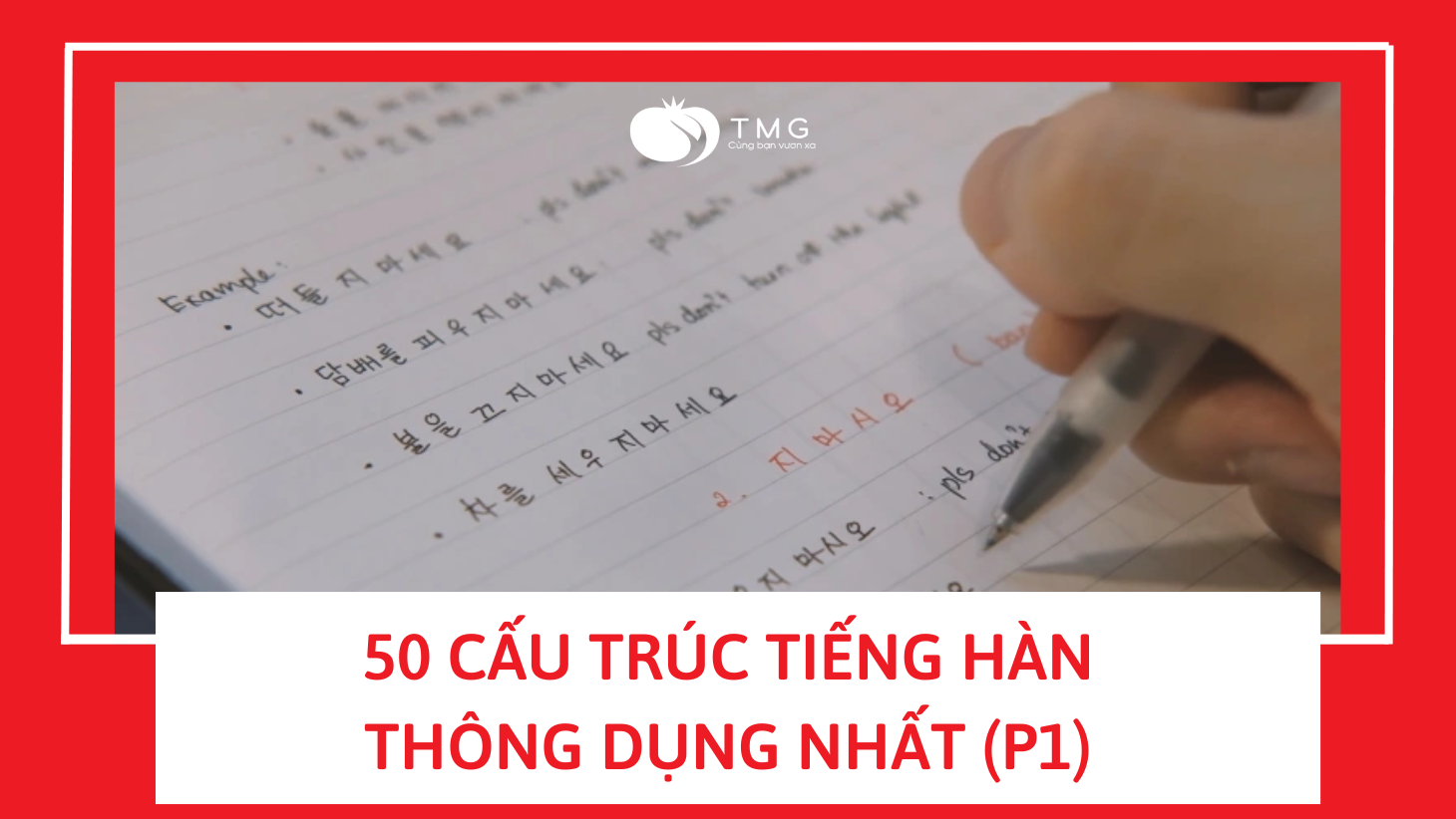 50 cấu trúc tiếng Hàn thông dụng nhất (P1)