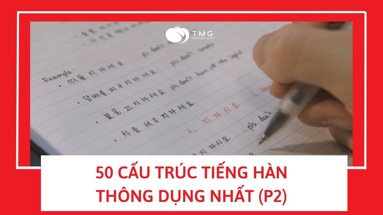 50 cấu trúc tiếng Hàn thông dụng nhất (P2)
