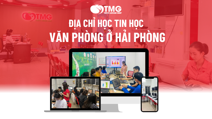 Địa chỉ học tin học văn phòng ở Hải Phòng