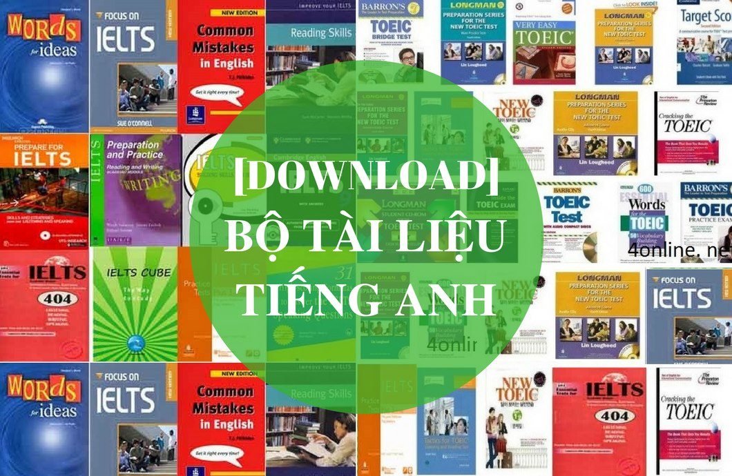 Download miễn phí 4 bộ tài liệu tiếng Anh phiên bản giới hạn