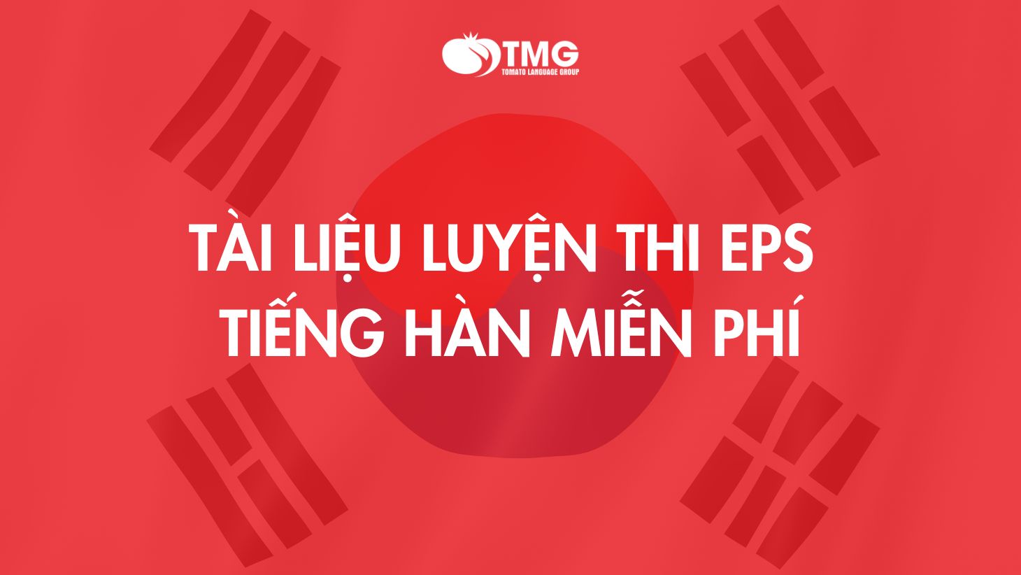 Download miễn phí tài liệu luyện thi EPS-Topik mới nhất