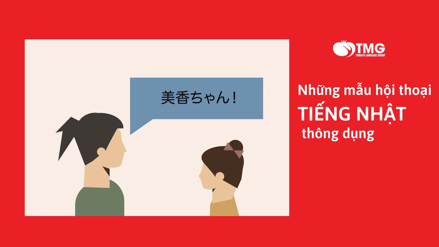 Những mẫu hội thoại tiếng Nhật thông dụng