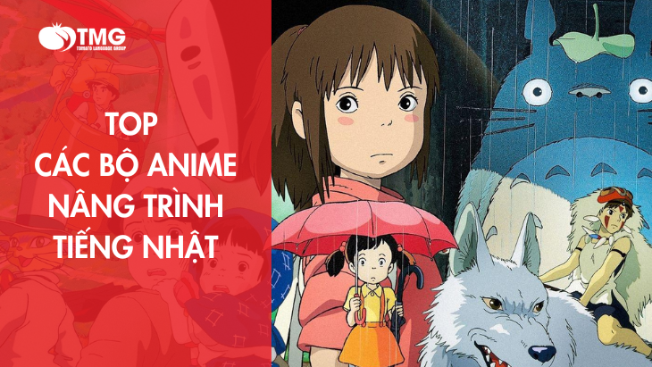 Top những bộ anime nâng trình tiếng Nhật
