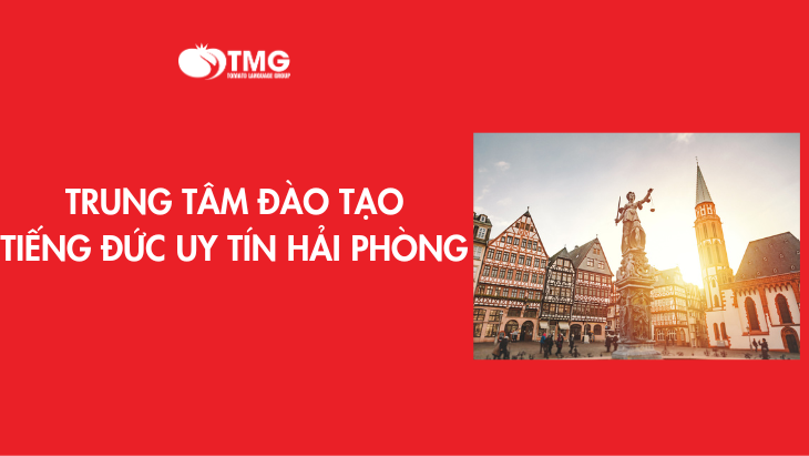 Trung tâm đào tạo tiếng Đức uy tín Hải Phòng