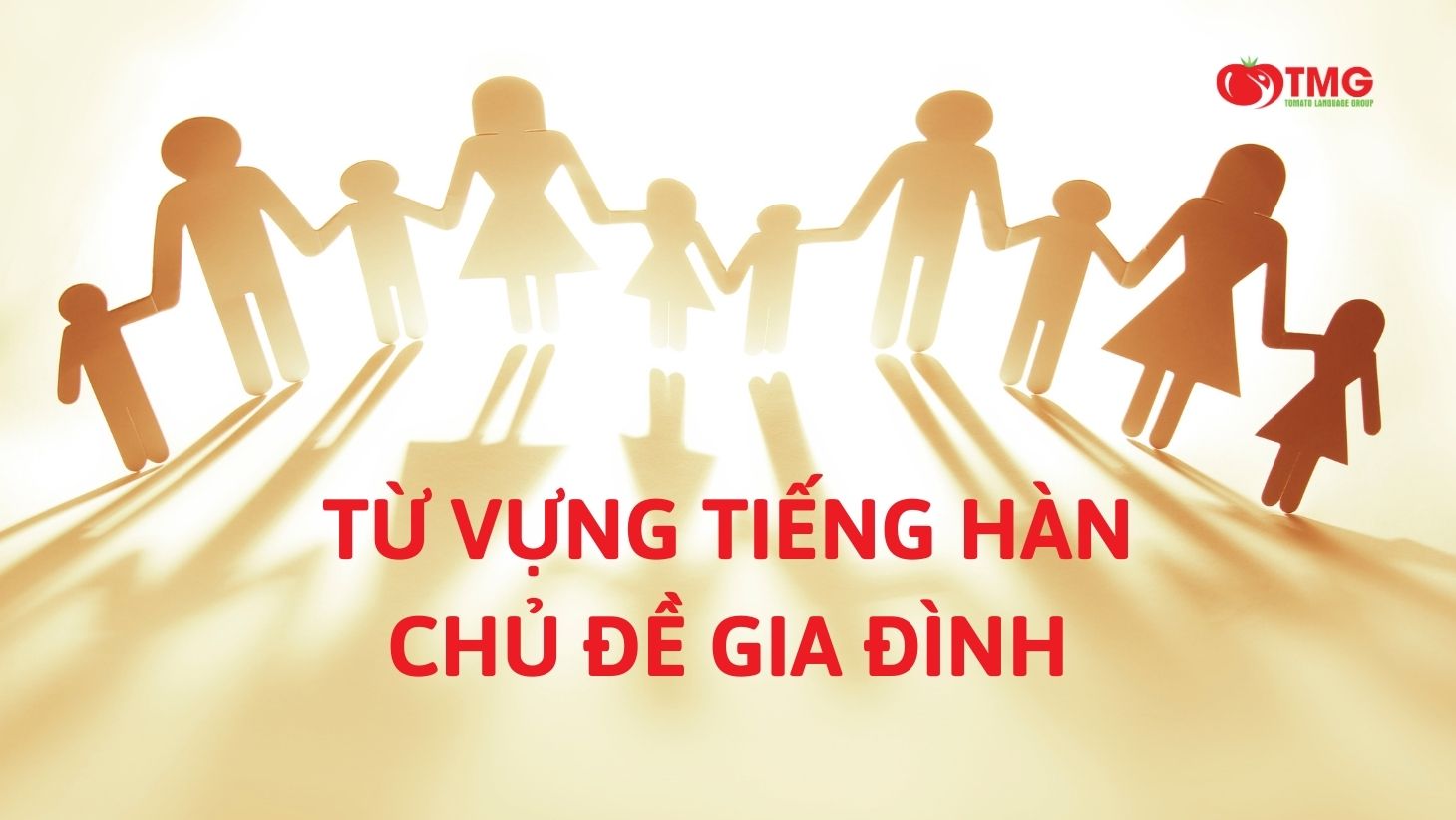 Từ vựng tiếng Hàn chủ đề gia đình | Ngoại ngữ Tomato