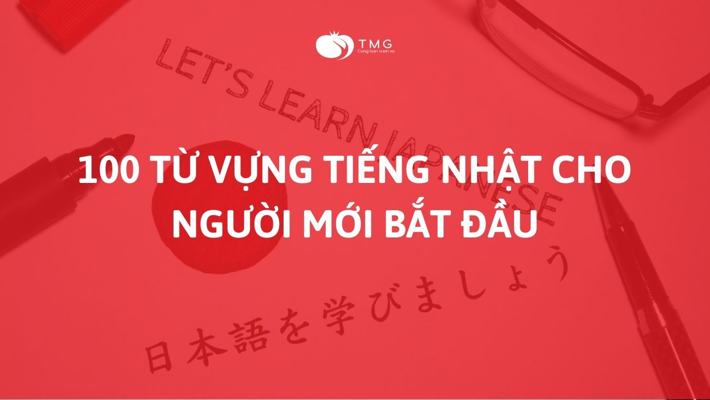 100 từ vựng tiếng Nhật cho người mới bắt đầu