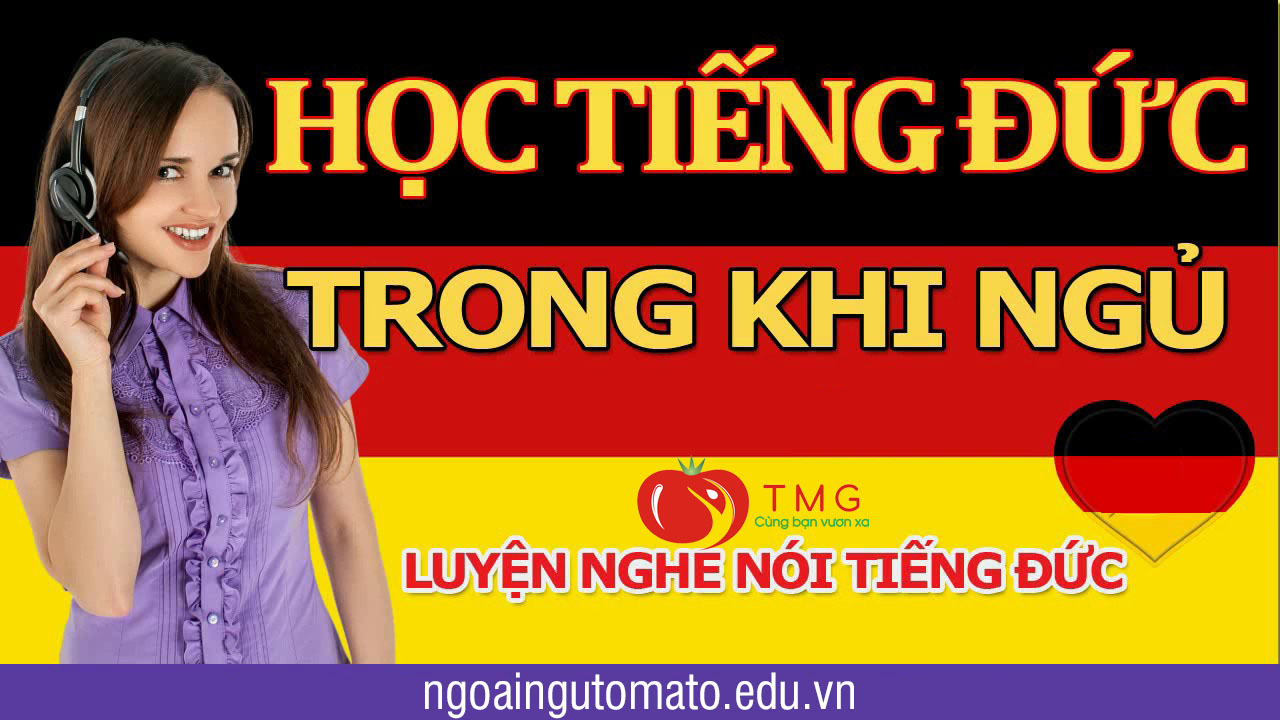 Học tiếng Đức trong lúc ngủ bạn đã thử chưa?