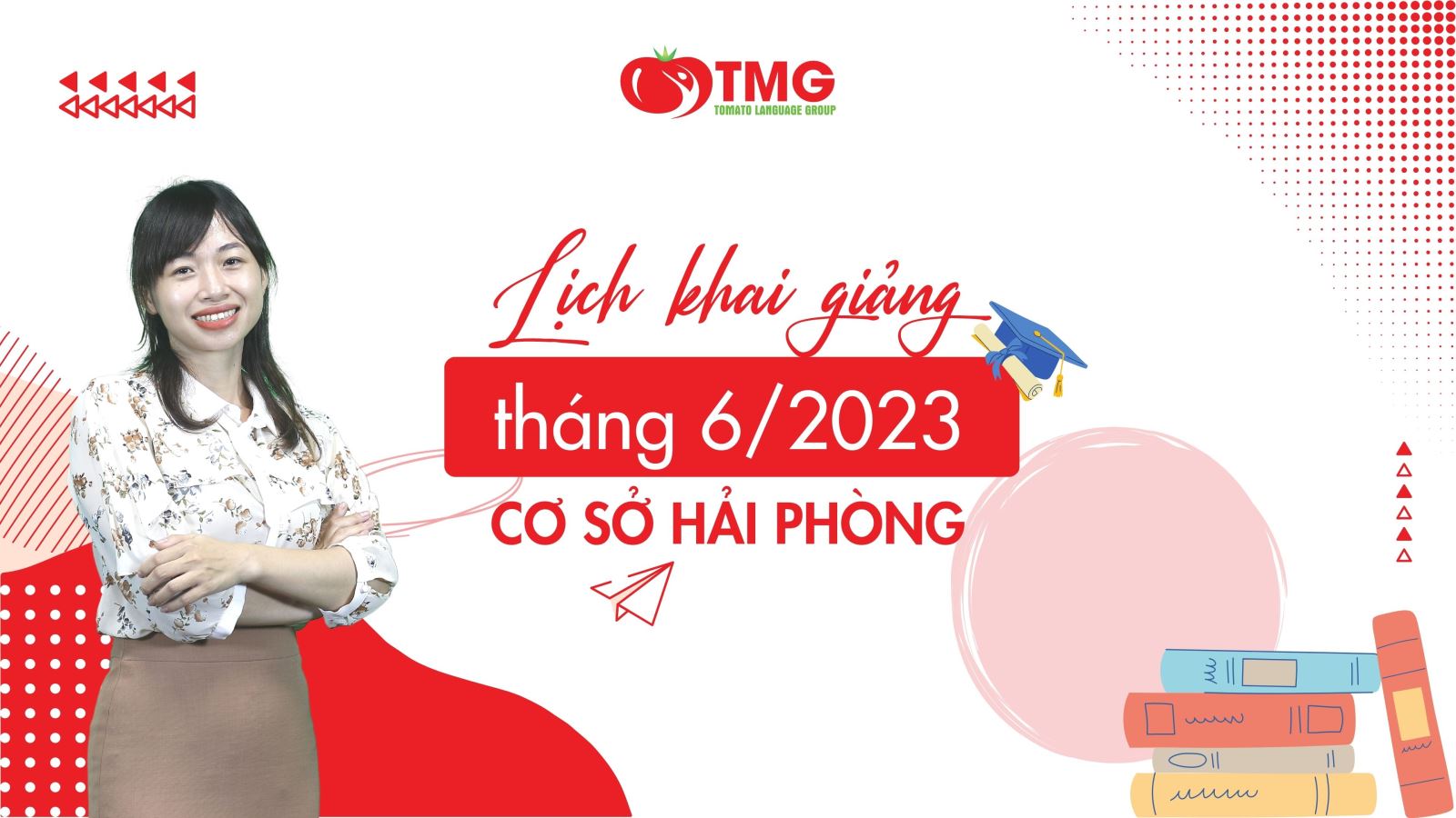 Lịch khai giảng tháng 6 năm 2023 trung tâm ngoại ngữ TOMATO cơ sở Hải Phòng