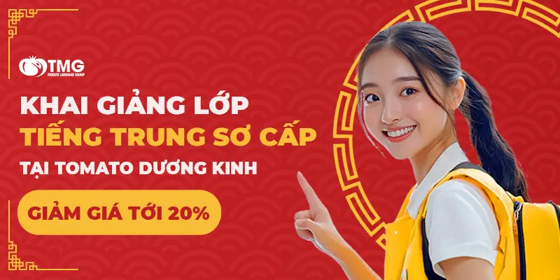 KHAI GIẢNG LỚP TIẾNG TRUNG SƠ CẤP TẠI TOMATO DƯƠNG KINH