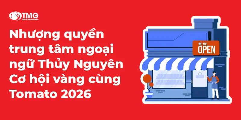 Nhượng quyền trung tâm ngoại ngữ Thủy Nguyên