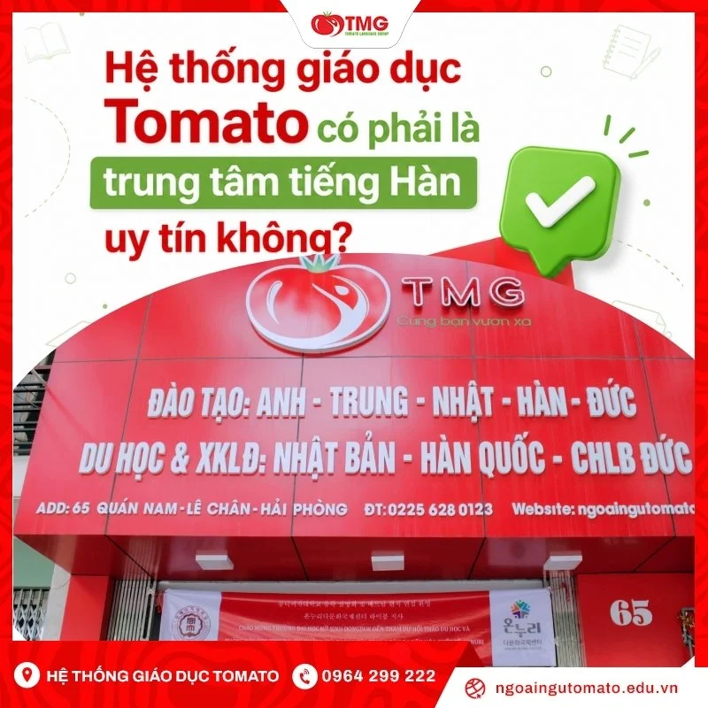 Hệ thống giáo dục Tomato có phải là trung tâm tiếng Hàn uy tín không?