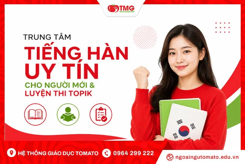 Trung Tâm Tiếng Hàn Uy Tín Cho Người Mới Và Luyện Thi TOPIK