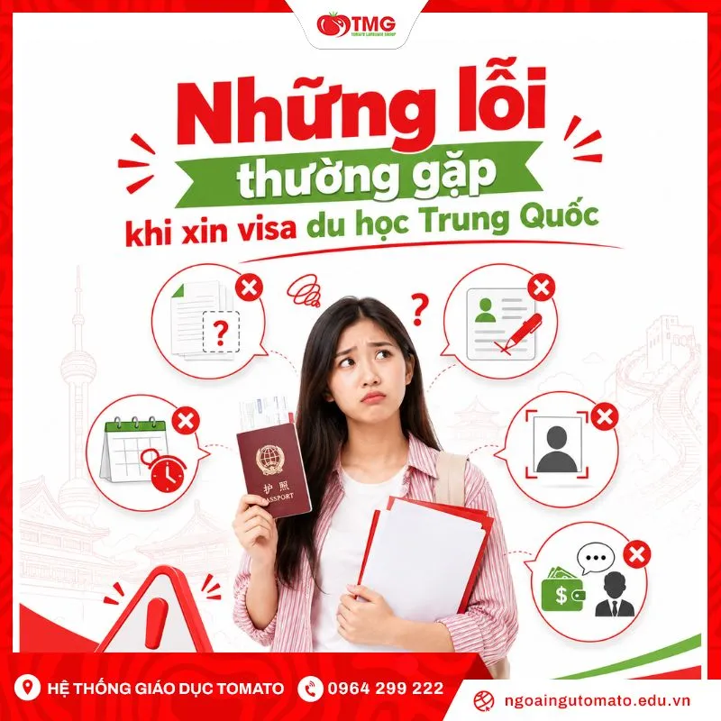 Những lỗi thường gặp khi xin visa du học Trung Quốc