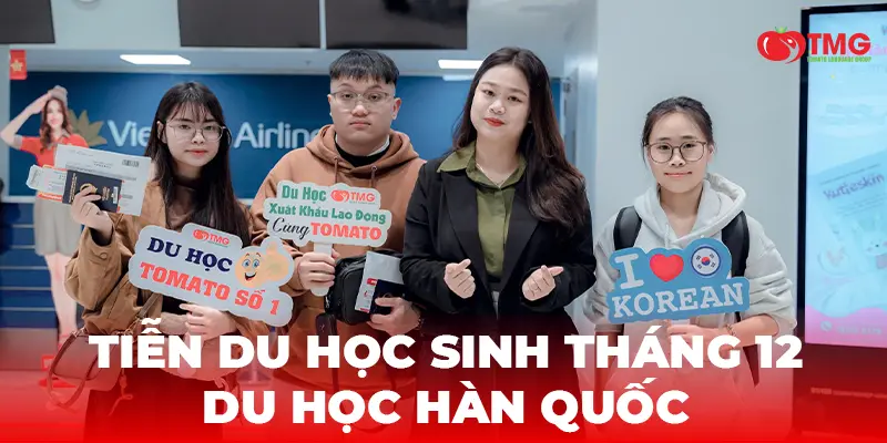 TIỄN DU HỌC SINH DU HỌC HÀN QUỐC THÁNG 12