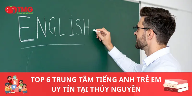 Top 6 Trung Tâm Tiếng Anh Trẻ Em Uy Tín Tại Thủy Nguyên