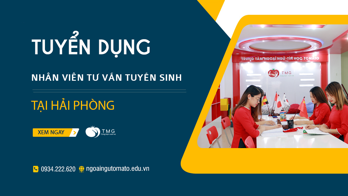 Tuyển dụng nhân viên tư vấn tuyển sinh tại TOMATO Hải Phòng
