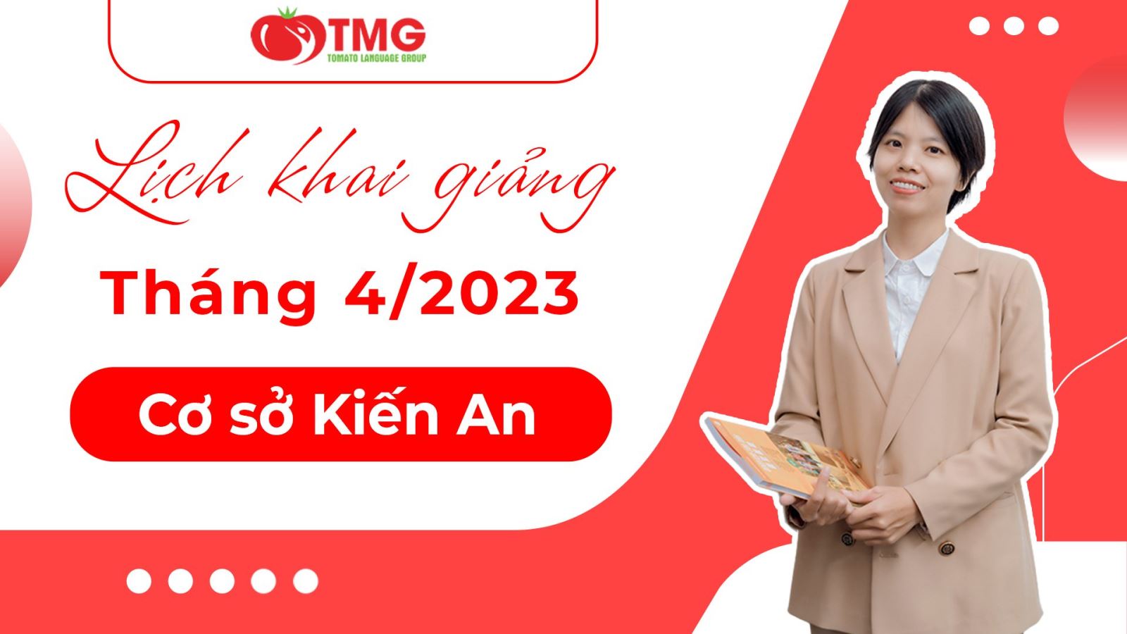 LỊCH KHAI GIẢNG THÁNG 4/2024 CỦA TOMATO CƠ SỞ KIẾN AN